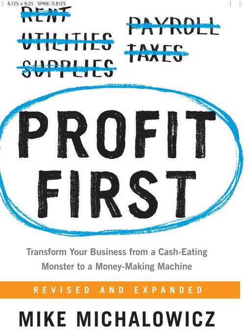 Title details for Profit First by Mike Michalowicz - Available